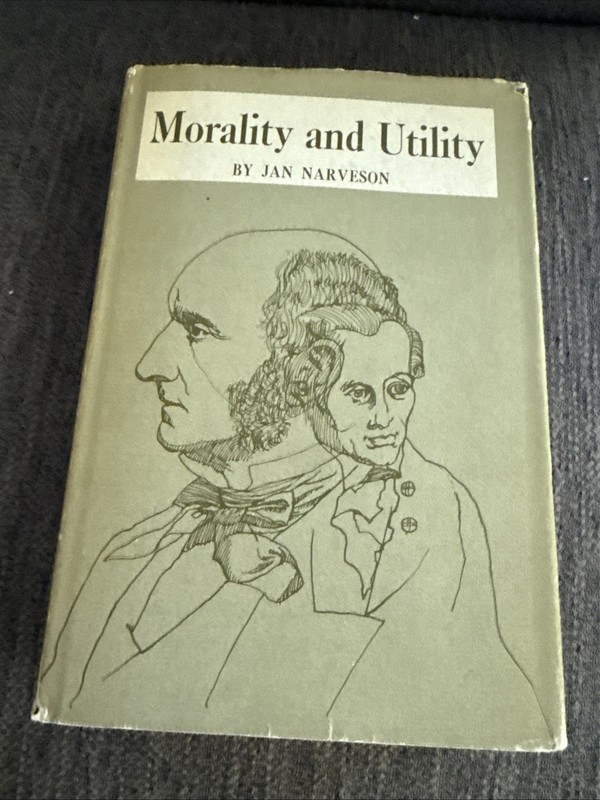 Morality and Utility Hardcover Jan Narveson Very Good/Good