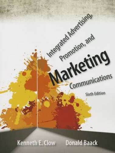 Integrated Advertising, Promotion, and Marketing Communications ( – VERY GOOD