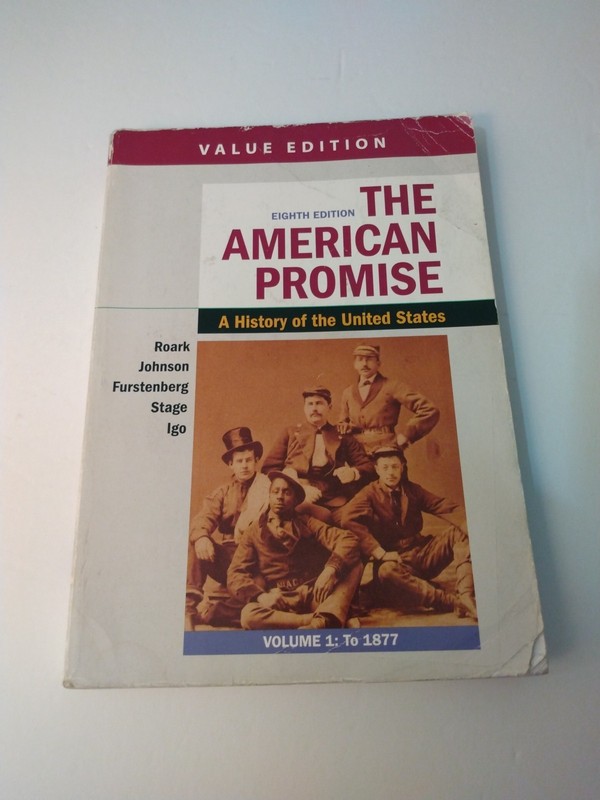 The American Promise, Value Edition, Volume 1: A History of the United States Va