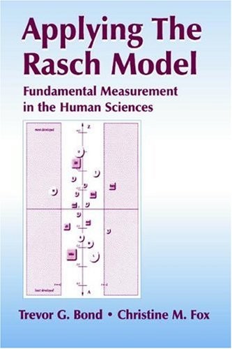 Applying the Rasch Model: Fundamental Measurement in the Human S