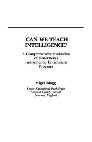 Can We Teach Intelligence?: A Comprehensive Evaluation of Feuerstein’s by Blagg