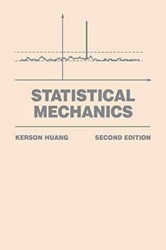 Statistical Mechanics – Paperback, by Huang Kerson – Acceptable