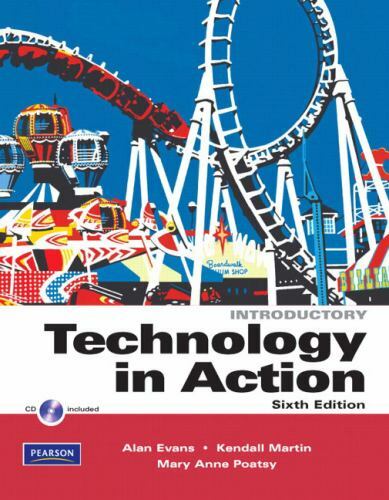Technology In Action – 6th Edition By Alan Evans, Kendall Martin & Poatsy