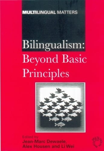 Bilingualism: Beyond Basic Principles by Jean-Marc Dewaele: New