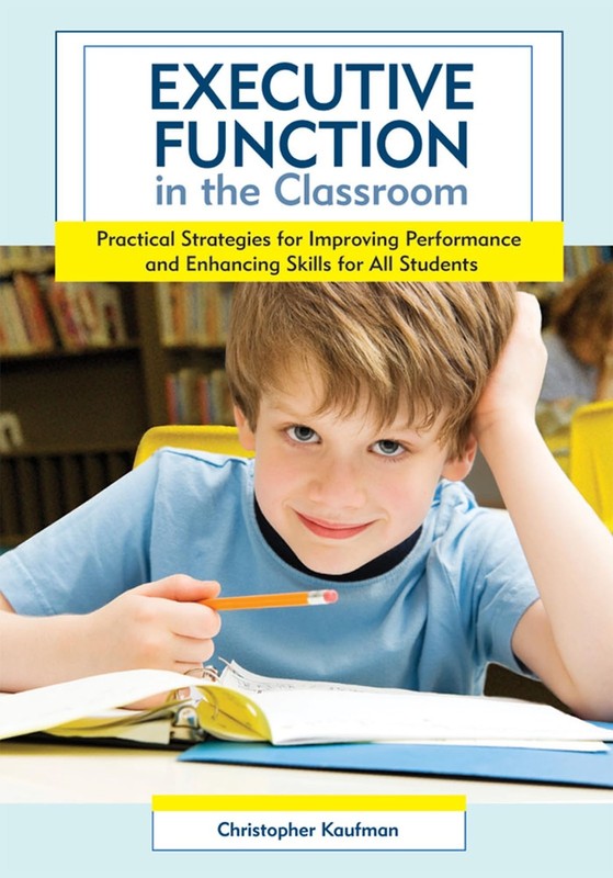 Executive Function in the Classroom: Practical Strategies for Improving Perf…