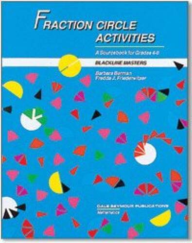 Fraction Circle Activities: A Sourcebook for Grades 4-8 – Paperback – GOOD