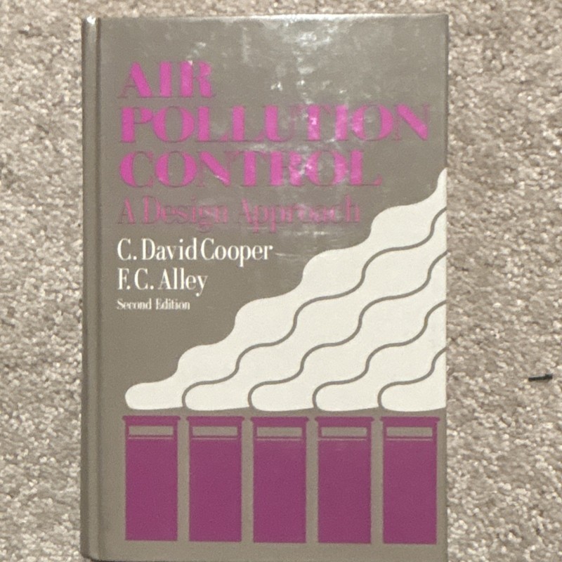 Air Pollution Control Second Edition by Cooper and Alley – Hardcover