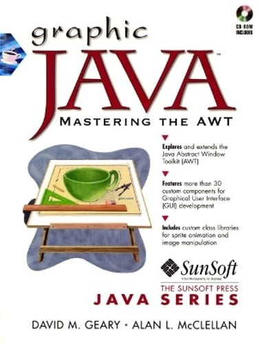 Graphic Java: Mastering the AWT, with CDROM by David Geary: Used