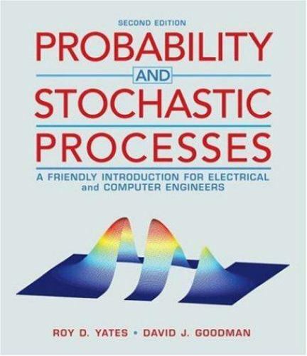 Probability and Stochastic Processes : A Friendly Introduction for Electrical…