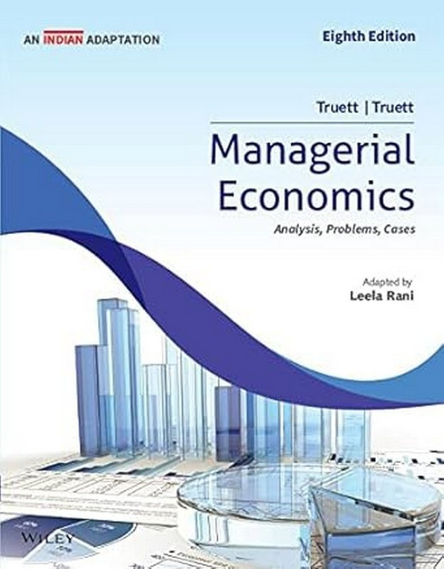 Managerial Economics, Analysis, Problems by Truett 8TH INTL ED 9789354640759
