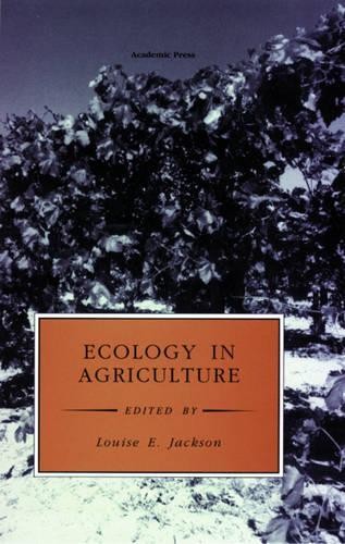 Ecology in Agriculture - 9780123782601