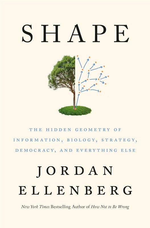 Shape: The Hidden Geometry of Information, Biology, Strategy, Democracy, and…