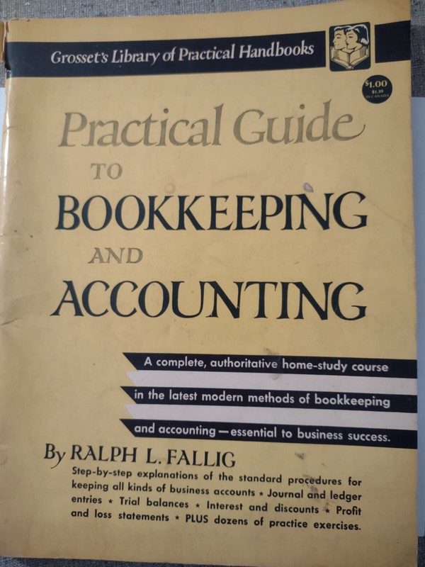 Practical Guide to Bookkeeping and Accounting by Ralph L. Fallig