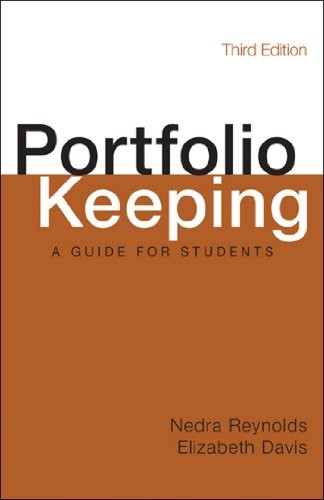 Portfolio Keeping: A Guide for Students by Nedra Reynolds