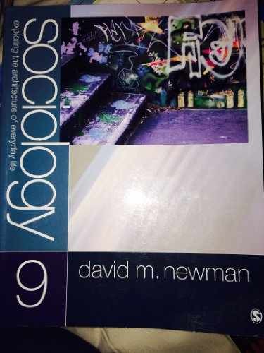 Sociology : Exploring the – Paperback, by Newman David M. – Very Good