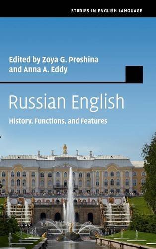 Russian English: History, Functions, and Features (Studies in En