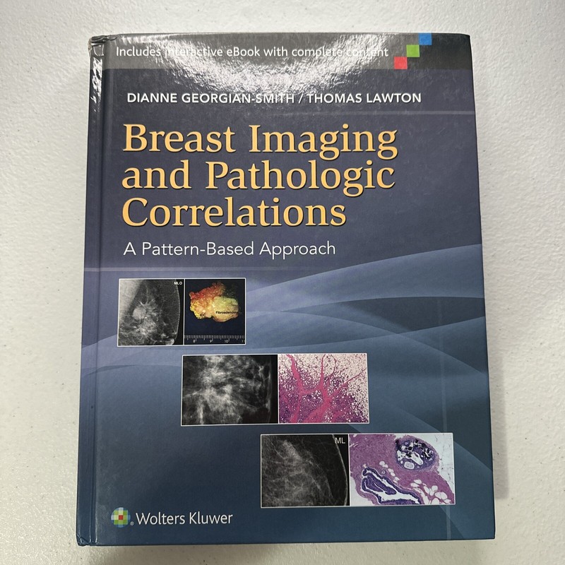 Breast Imaging and Pathologic Correlations : A Pattern-Based Approach by Dianne