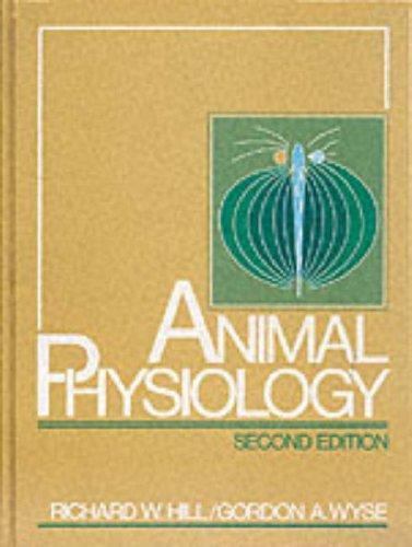 Animal Physiology (2nd Edition), Hill, Richard,Wyse, Gordon, 9780060428266