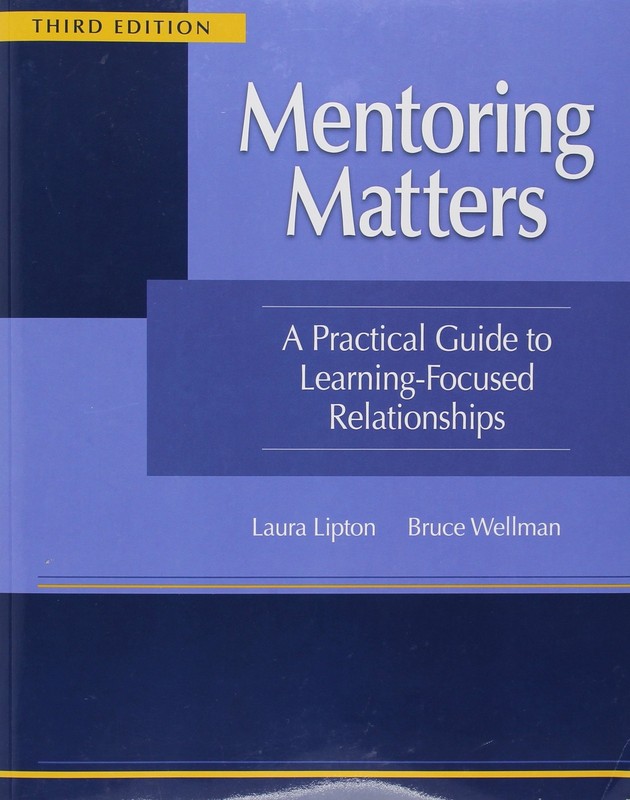 Mentoring Matters:A Practical Guide to Learning-focused Relationships, 3rd E…