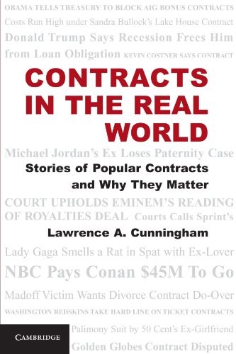 CONTRACTS IN THE REAL WORLD: STORIES OF POPULAR CONTRACTS By Lawrence A. NEW