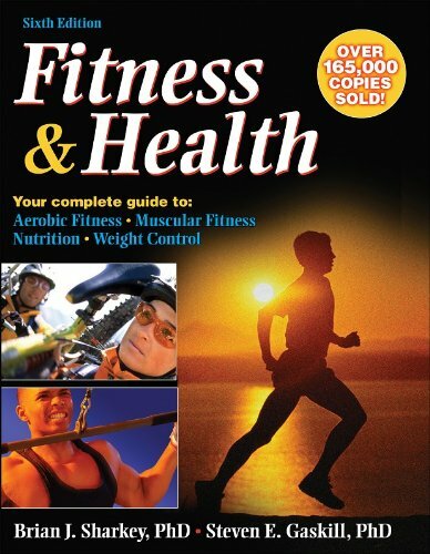 Fitness & Health – 6th Edition By Brian Sharkey, Steven Gaskill