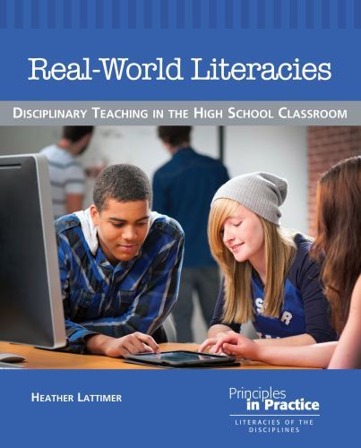 Real-World Literacies: Disciplinary Teaching in the High School Classroom by He
