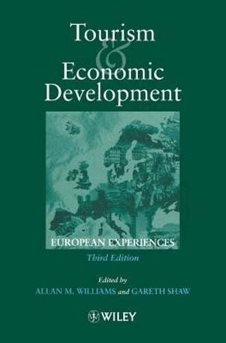 Tourism and Economic Development: European Experience by Allan M Williams: Used
