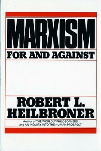 Marxism (Revised): For And Against