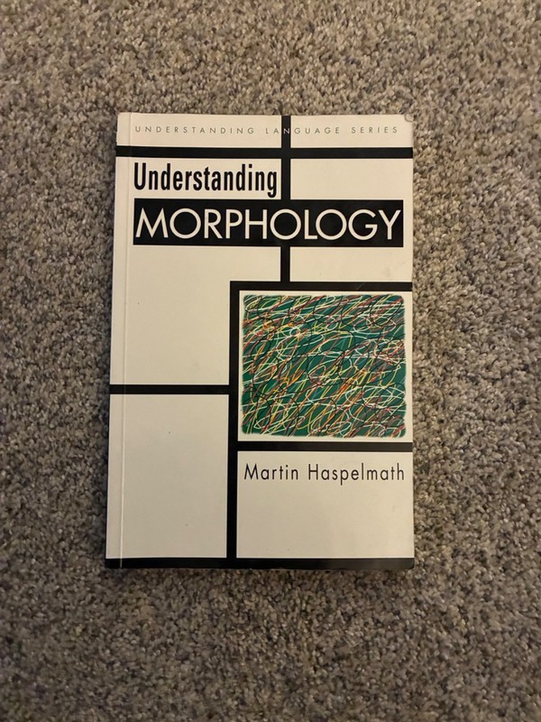 Understanding Language Ser.: Understanding Morphology by Martin Haspelmath…