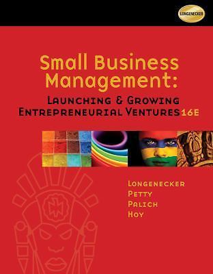 Small Business Management: Launching & Growing Entrepreneurial Ventures by Long