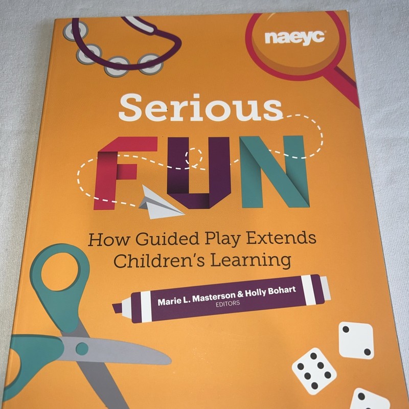 Powerful Playful Learning Ser.: Serious Fun : How Guided Play Extends Children’s