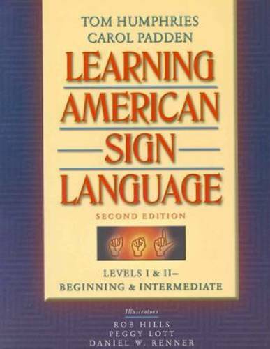 Learning American Sign Language: Levels I & II–Beginning & Interme – ACCEPTABLE