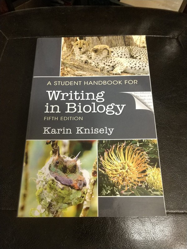 A Student Handbook for Writing in Biology by Karin Knisely (2017, Fifth Edition)