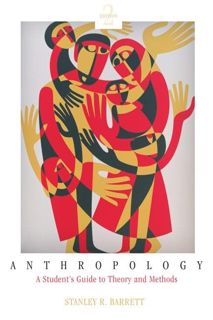 Anthropology: A Student’s Guide to Theory and Method