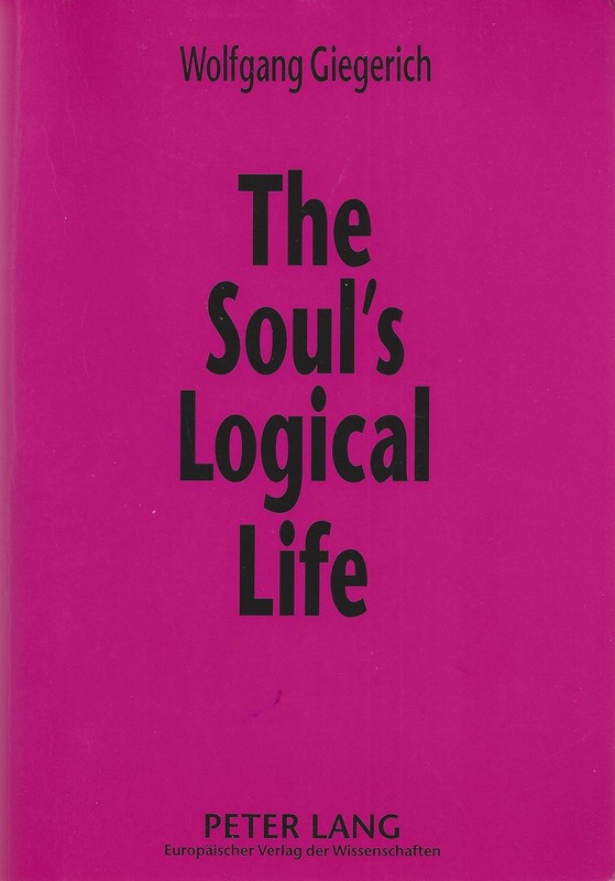 The Soul’s Logical Life: Towards a Rigorous Notion of Psychology