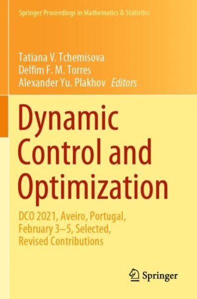 Dynamic Control and Optimization : Dco 2021, Aveiro, Portugal, February 3–5, …