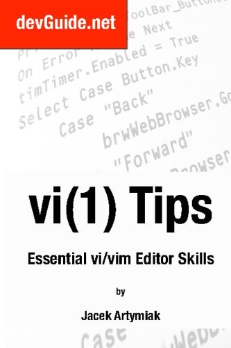 VI(1) TIPS,: ESSENTIAL VI/VIM EDITOR SKILLS By Jacek Artymiak **BRAND NEW**