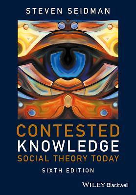 Contested Knowledge: Social Theory Today .. Seidman, Steven