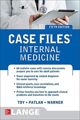 CASE FILES INTERNAL MEDICINE, FIFTH EDITION (LANGE CASE By Eugene Toy & John