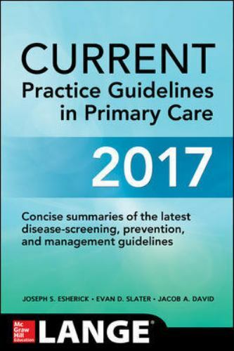 Current Practice Guidelines in Primary Care 201- 125986071X, Esherick, paperback