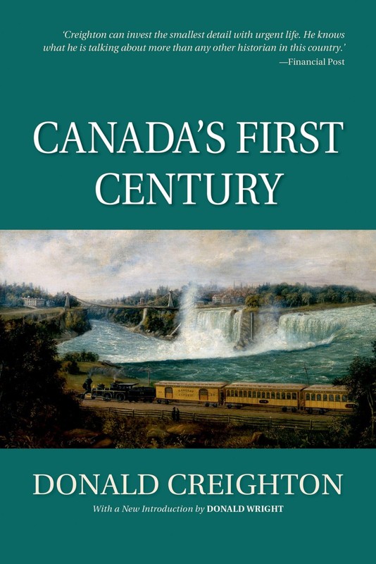 Canada’s First Century (Reissue) – paperback Wright, Donald|Creighton (decea…
