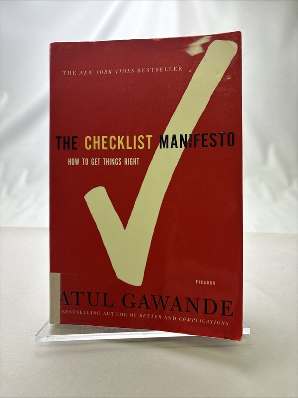 Checklist Manifesto : How to Get Things Right by Atul Gawande (2011, Trade…