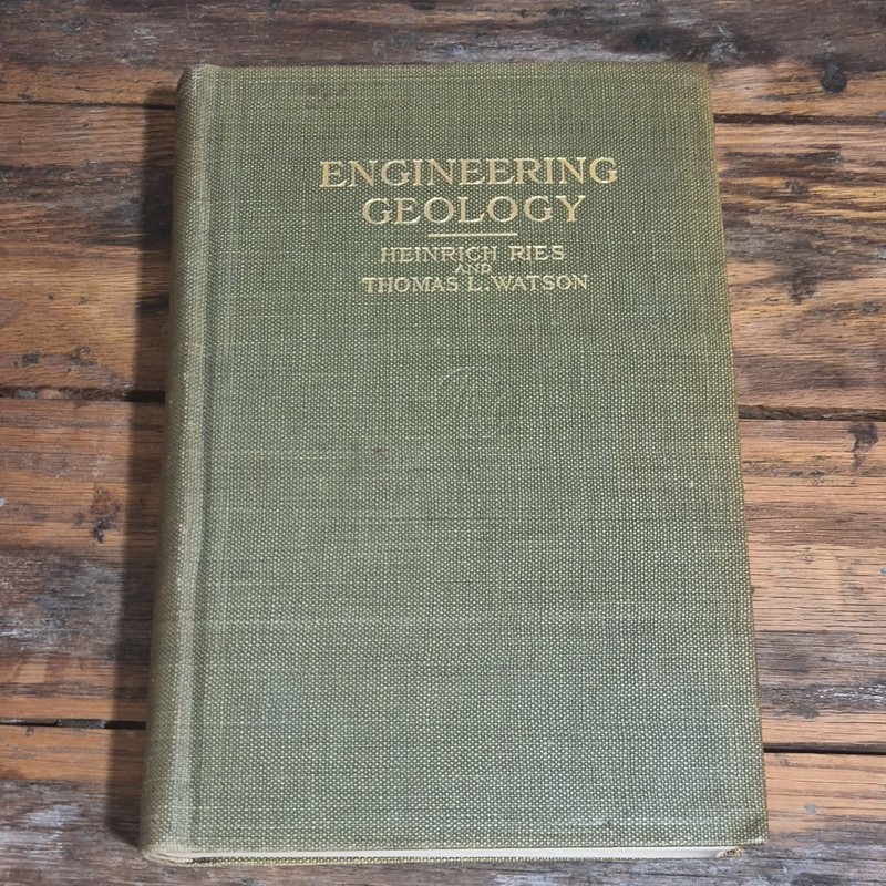 John Wiley & Sons Engineering Geology 4th Ed by H. Ries & T.L. Watson 1931 gallery