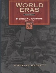 World Eras: Medieval Europe (814-1350)
