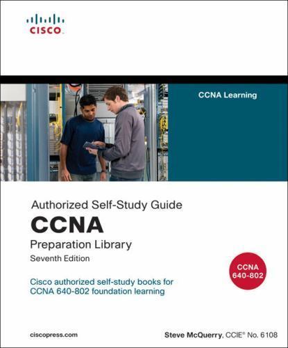 CCNA Preparation Library: 640 – 802 (CCIE) by Stephen McQuerry
