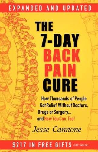 The 7-Day Back Pain Cure: How Thousands of People Got Relief Without – VERY GOOD