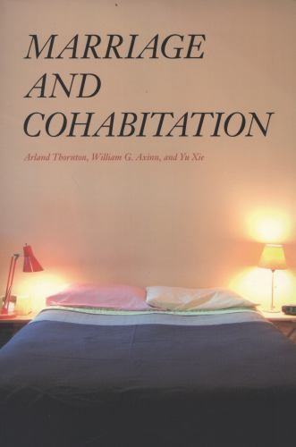Marriage and Cohabitation, Paperback by Thornton, Arland; Axinn, William G.; …