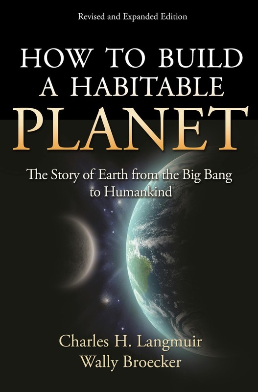 How to Build a Habitable Planet: The Story of Earth from the Big Bang to Huma…