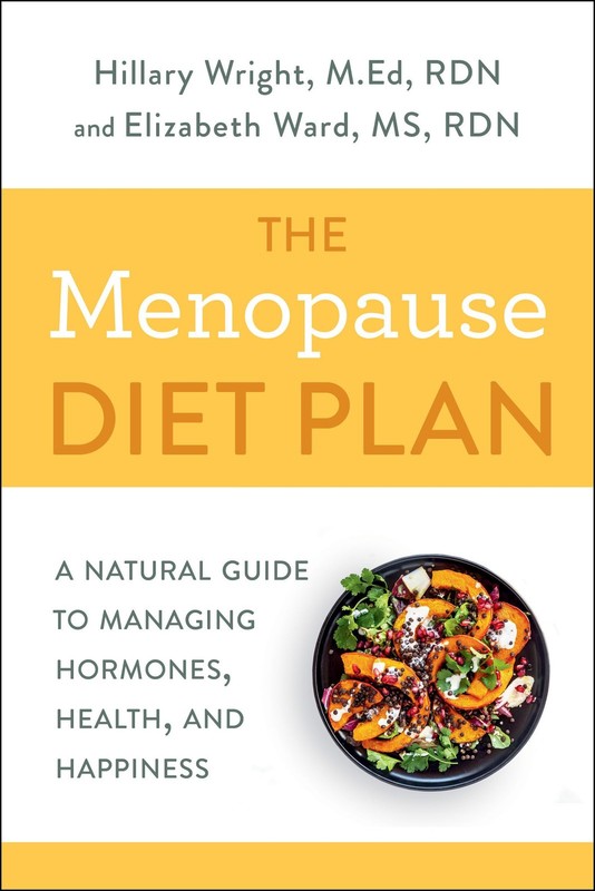 The Menopause Diet Plan: A Natural Guide to Managing Hormones, Health, and H…