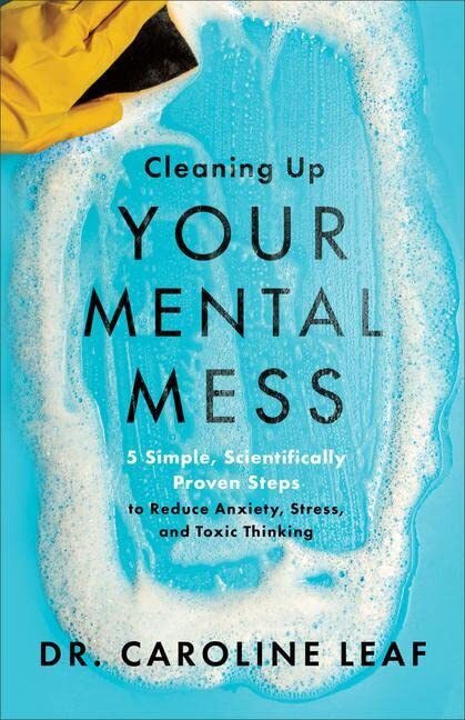 Cleaning Up Your Mental Mess 5 Sim…, Leaf, Dr. Carol